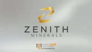 Presentation: Zenith Minerals (ASX:ZNC) - 121 Mining Investment EMEA November 2021