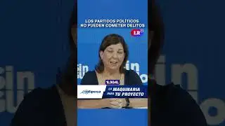LOS PARTIDOS POL&Iacute;TICOS NO PUEDEN COMETER DELITOS #SinGuion #shorts