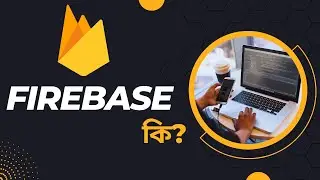 🔥Firebase Beginners Guide in Bangla | Flutter App Development Tutorial for Beginner (Part-7)