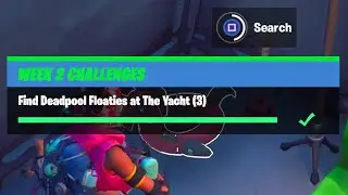 Find Deadpool Floaties at The Yacht (3) All Locations - Fortnite Week 2 Challenges