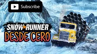 snowrunner desde cero ep 1