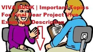 VIVA BOOK | Important Topics For Final Year Project Viva Exam and Description