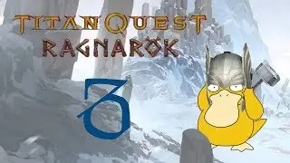 Titan Quest Ragnarok #3  Потерялся Т_Т