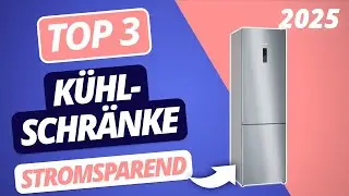 Der beste STROMSPARENDE KÜHLSCHRANK 2025 | TOP 3 Kühlschränke im Vergleich