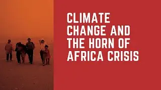 Climate & conflict: the Horn of Africa