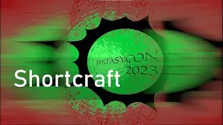 Shortcraft - Fantasycon 2023