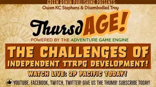 ThursdAGE with Owen KC Stephens: The Challenges of Independent TTRPG Development