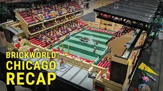 Brickworld Chicago Recap