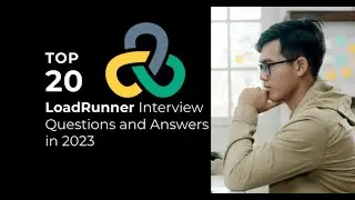 Top 20 LoadRunner Interview questions and answers in 2023