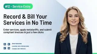 EN | HIP Software – 12 – Service Entry & Billing in HIP (Caisse des Médecins)