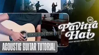 Pavitra Hai - Acoustic Guitar Playthrough/Tutorial | Akshay Mathews