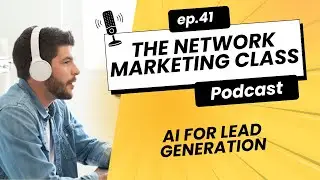 AI for Lead Generation &ndash; How to Find Endless Prospects for Your Network Marketing Business