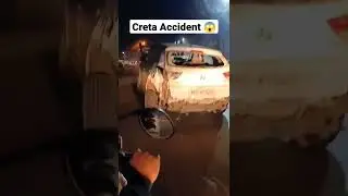 Creta Accident 😱 | Car Accident #creta #hyundaicreta #hyundai  #car  #shorts #viralshorts