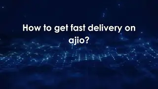 How to get fast delivery on ajio?