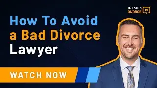 How To Avoid a Bad Divorce Lawyer