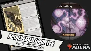 Achievement Hunter: One With Nothing | Magic the Gathering Arena