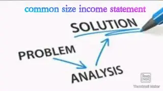 Common size income statement# problem solution # management accounting