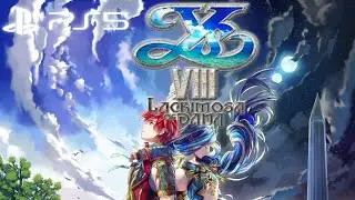 Ys VIII: Lacrimosa of DANA - Ys Series Playthrough on PS5