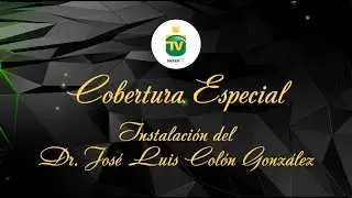 🟢 InterTv / Cobertura Especial - Instalaci&oacute;n Dr. Jos&eacute; Luis Col&oacute;n Gonz&aacute;lez - Rector Inter San Germ&aacute;n