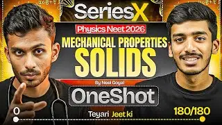 Mechanical Properties Solids One Shot for NEET | NEET Crash Course | Series X |by Neel Goyal