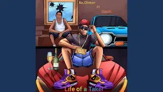 Life of a Taker (feat. Ujachi)