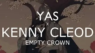 Yas x Kenny Cleod - Empty Crown (RapOver Cover)