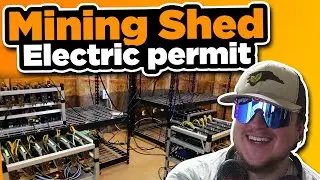 Mining Shed Build Electric Permit update