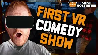 Stand-up Comedy live in Virtual Reality - Steve Hofstetter