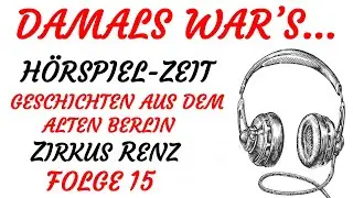 H&Ouml;RSPIEL - Damals war's - ZIRKUS RENZ (1968) - Teil 15 von 20