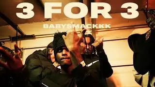 BabySmackkk - 3 For 3 (Official Music Video)