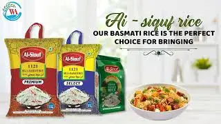 The Ultimate Guide to Al-Siouf Premium Basmati Rice: Flavor of Indian Cuisine