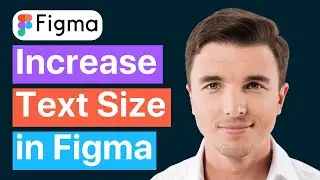 Как увеличить размер текста в Figma (без опыта)