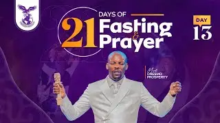 21 DAYS OF FASTING & PRAYER ( DAY 13) | MWL ONESMO | 17 JANUARY 2026