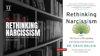 Mengapa Kita Cenderung Terlalu Percaya Diri? | RETHINKING NARCISSISM - Ringkasan Buku