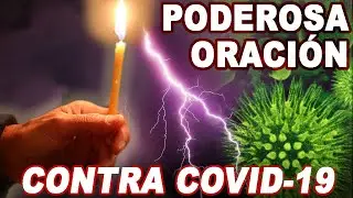 CORONAVIRUS: ORACI&Oacute;N contra el COVID-19