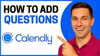 How to Add Questions on Calendly (Quick Guide)