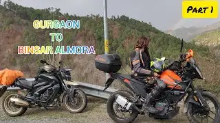 Gurgaon to Binsar Almora Adventure Road Trip on Dominar 400 & KTM 390 Adventure | Part 1