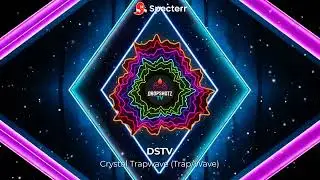 DSTV - Crystal Trapwave(Trap/Wave)