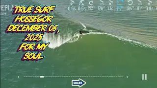 True Surf Hossegor December 06, 2025 For My Soul 