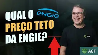 Qual o pre&ccedil;o teto para investir na ENGIE? | AGF Responde
