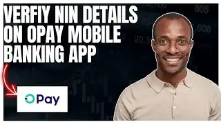 How to verify NIN on Opay