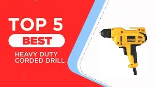 The 5 Best Heavy Duty Corded Drills in 2025 ( Reviewed ) - Best Corded Drill for Wood Working