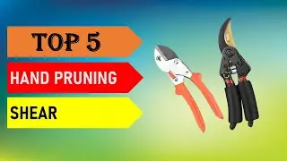 Best Hand Pruning Shear 2025 - Top 5 Best Hand Pruning Shear in 2025