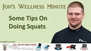 Wellness Minute - Tips on Doing Squats  -Call 406-541-8888 Missoula Chiropractor