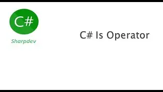 C# Is Operator
