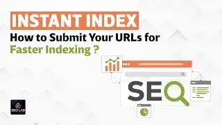 How to Use Instant Index in SEOLab for Shopify (Submit Shopify URLs to Google Faster)