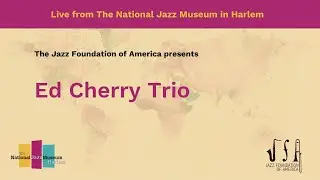 Ed Cherry Trio | National Jazz Museum in Harlem
