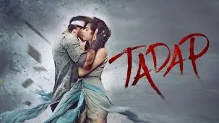 Tadap Full Movie Review | Ahan Shetty, Tara Sutaria, Saurabh Shukla