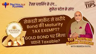 MATURITY EXEMPTION - SOVEREIGN GOLD BONDS - Secondary Market Purchase Eligible? Tax on SGB Interest?