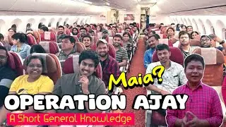 Maiko Operation Ajay Minga? | A Short General Knowledge | A&middot;we